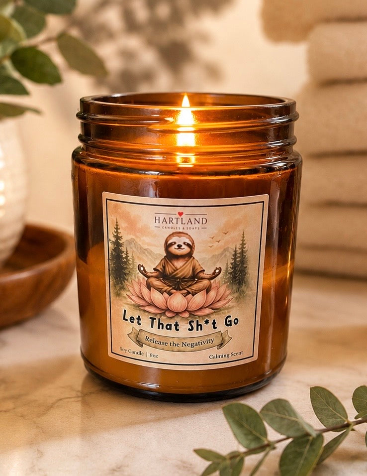 Soy Candle ~ Let That Sh*t Go